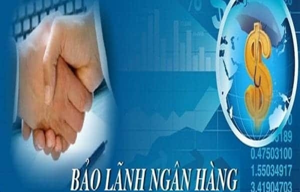 Sửa đổi một số nội dung về bảo lãnh ngân hàng