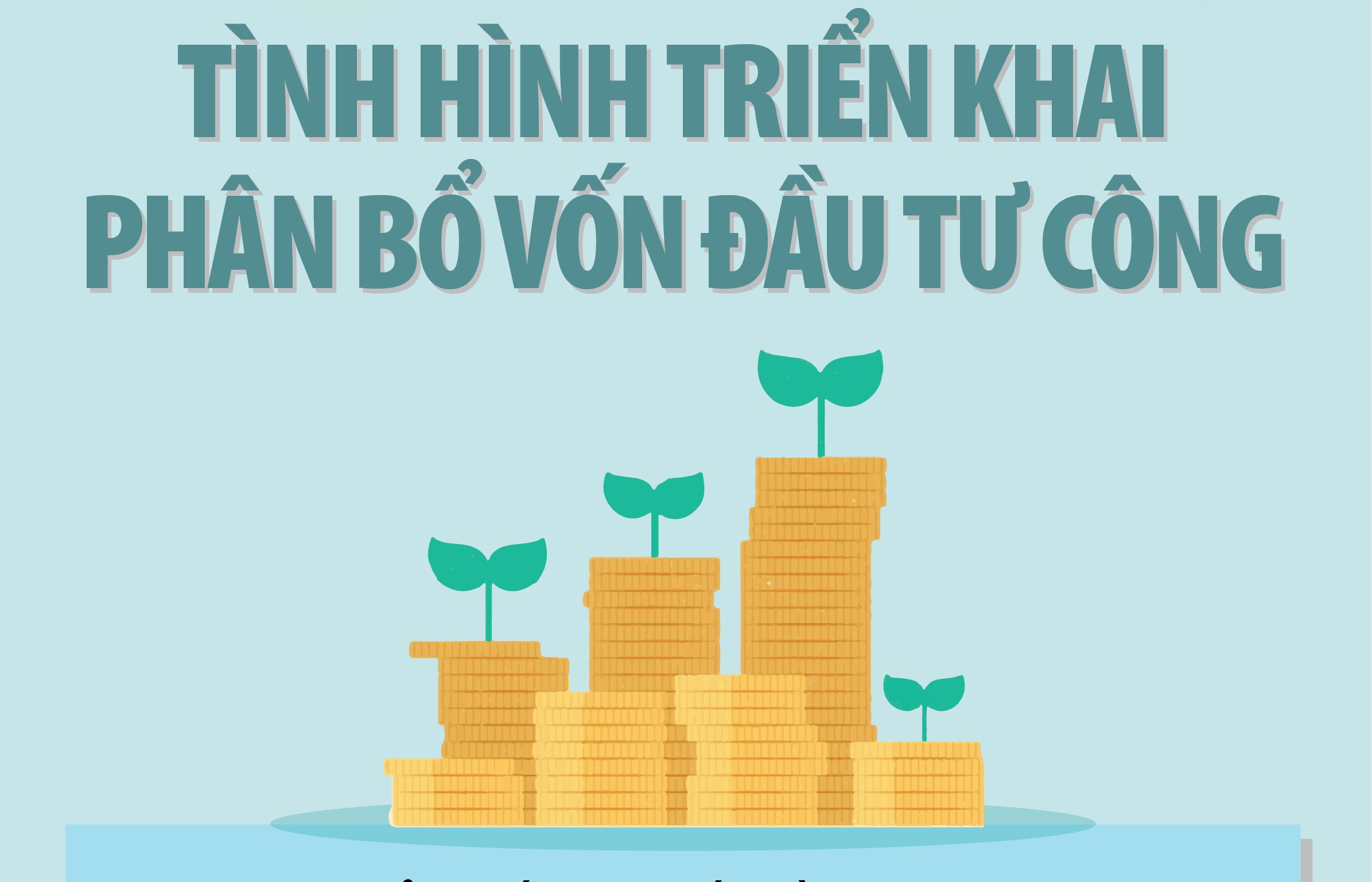 Hiện còn trên 16.166 tỷ đồng vốn đầu tư công chưa được phân bổ