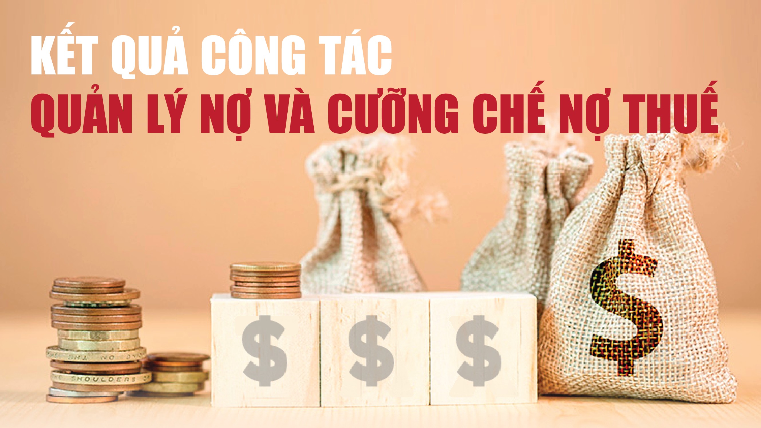 Infographics: Kết quả công tác quản lý nợ và cưỡng chế nợ thuế