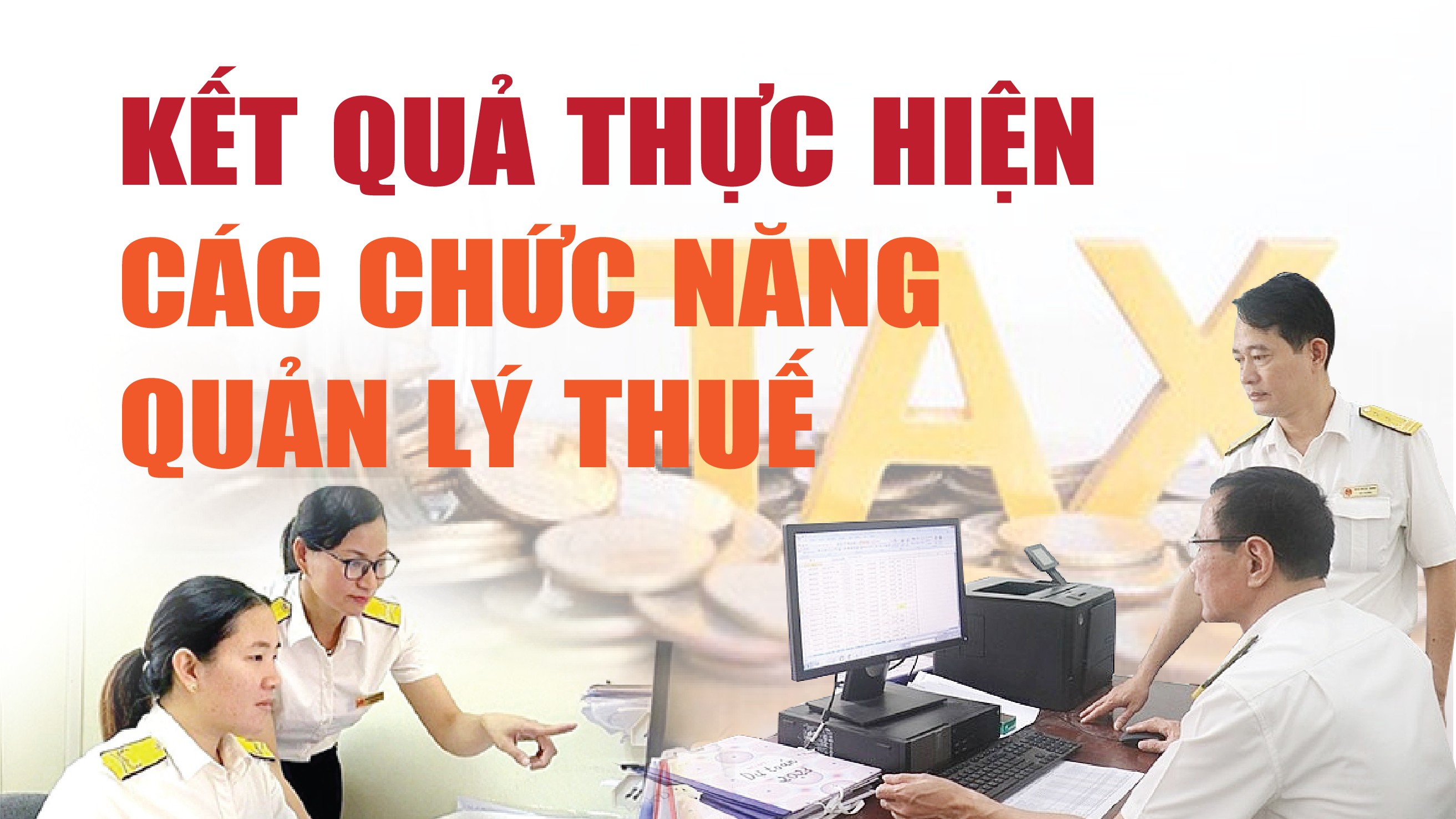 Infographics: Kết quả thực hiện các chức năng quản lý thuế