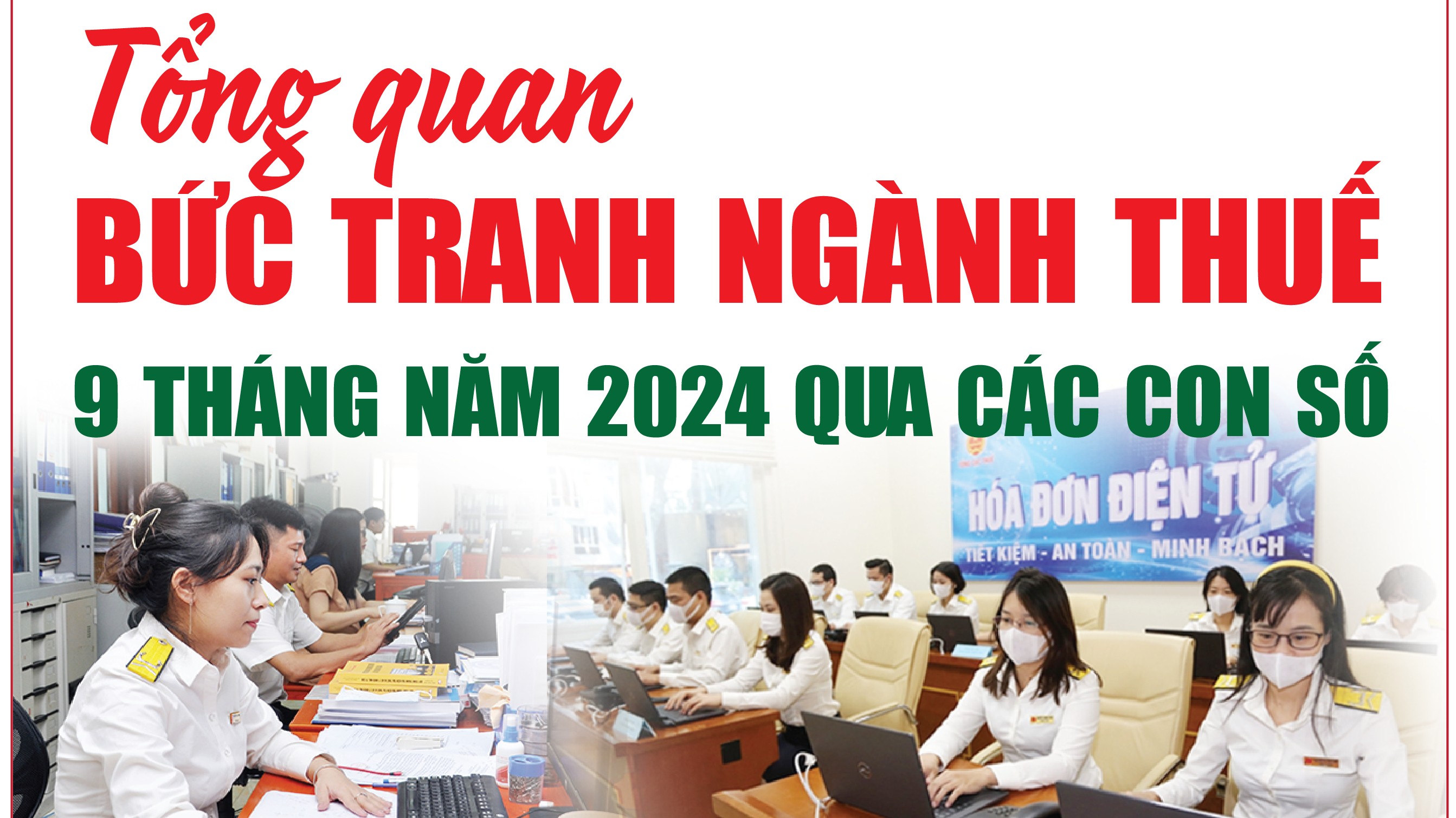 Infographics: Tổng quan bức tranh ngành Thuế 9 tháng năm 2024 qua các con số