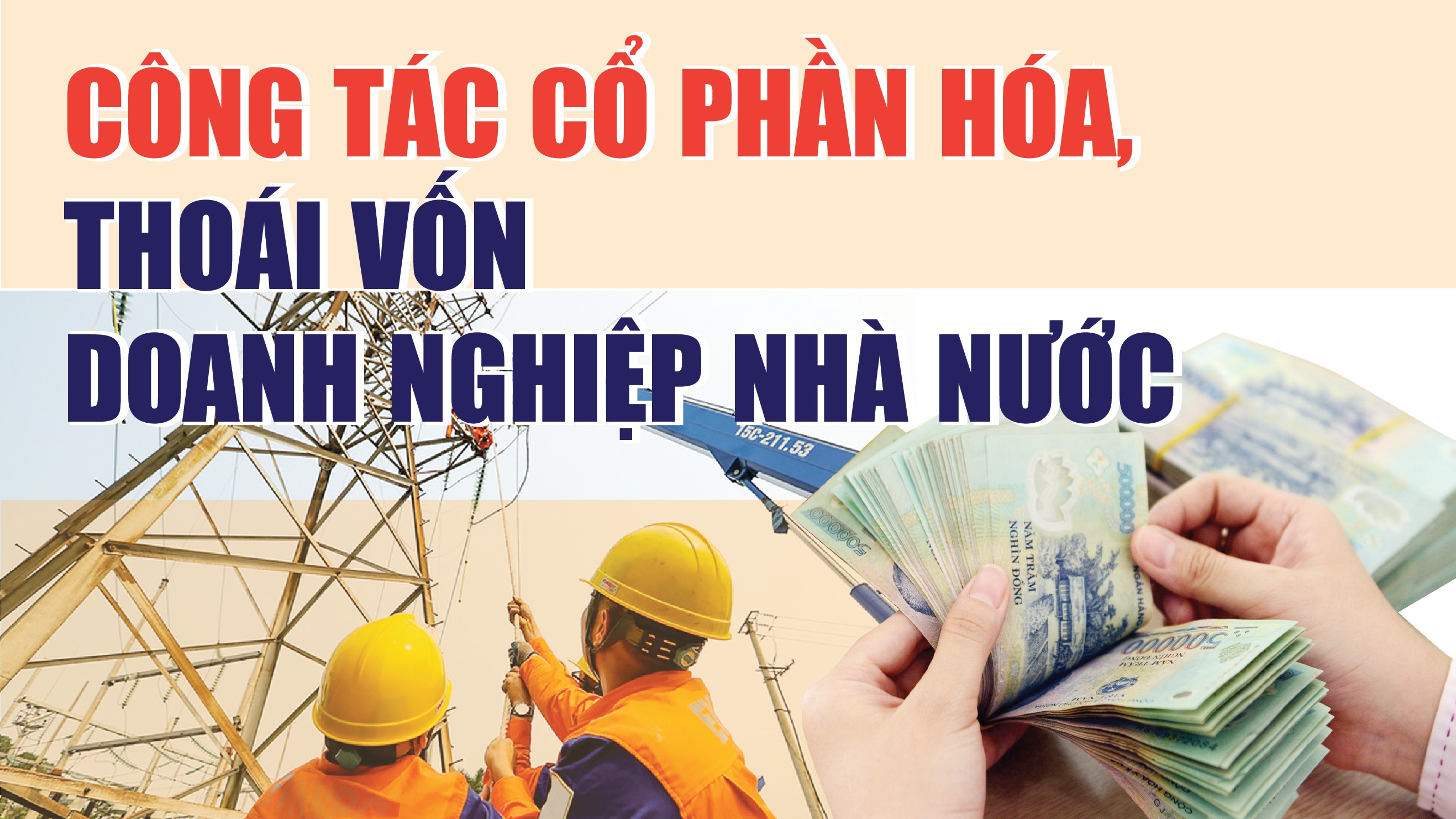 Infographics: Công tác cổ phần hóa, thoái vốn doanh nghiệp nhà nước