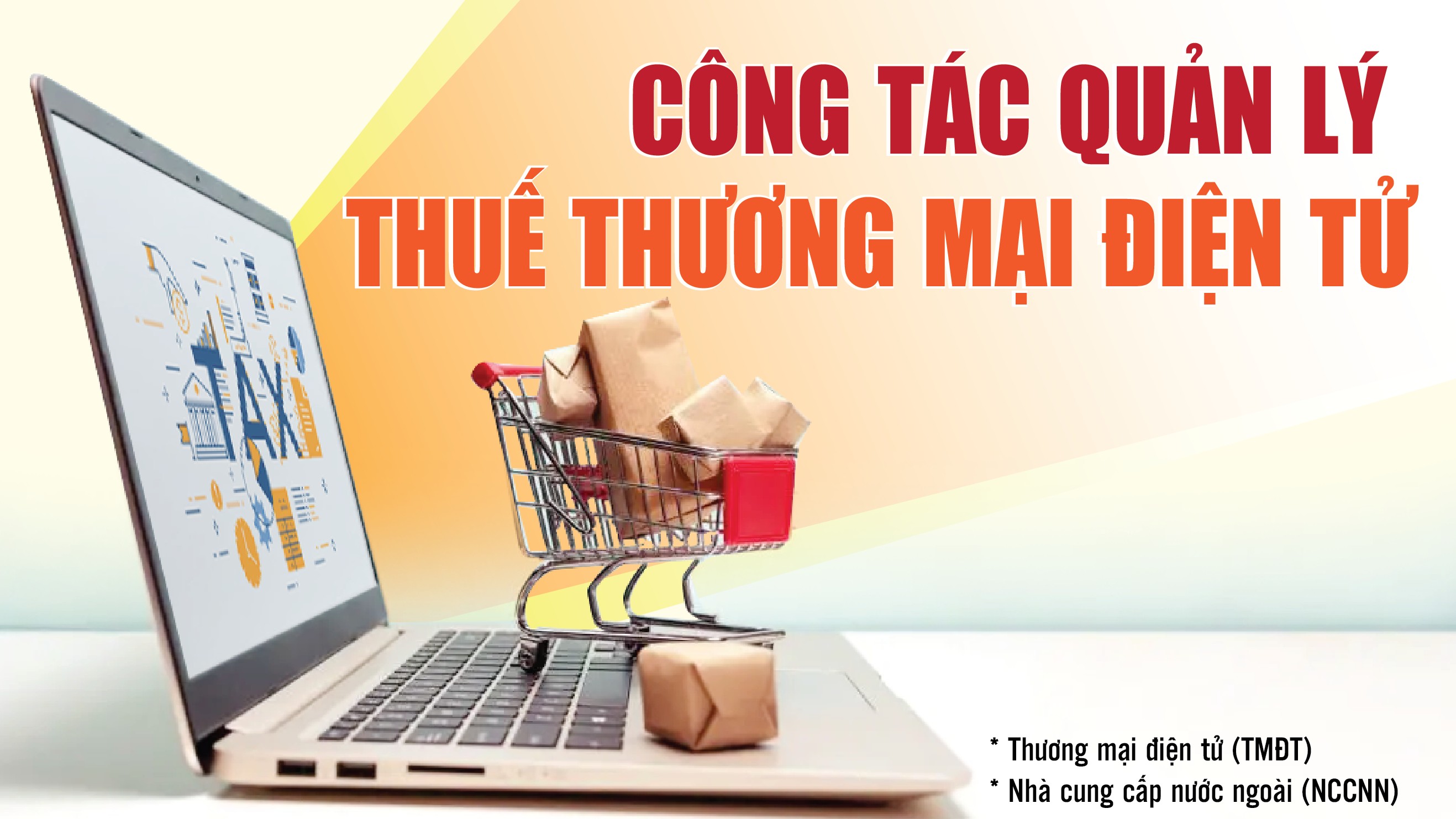 Infographics: Công tác quản lý thuế thương mại điện tử