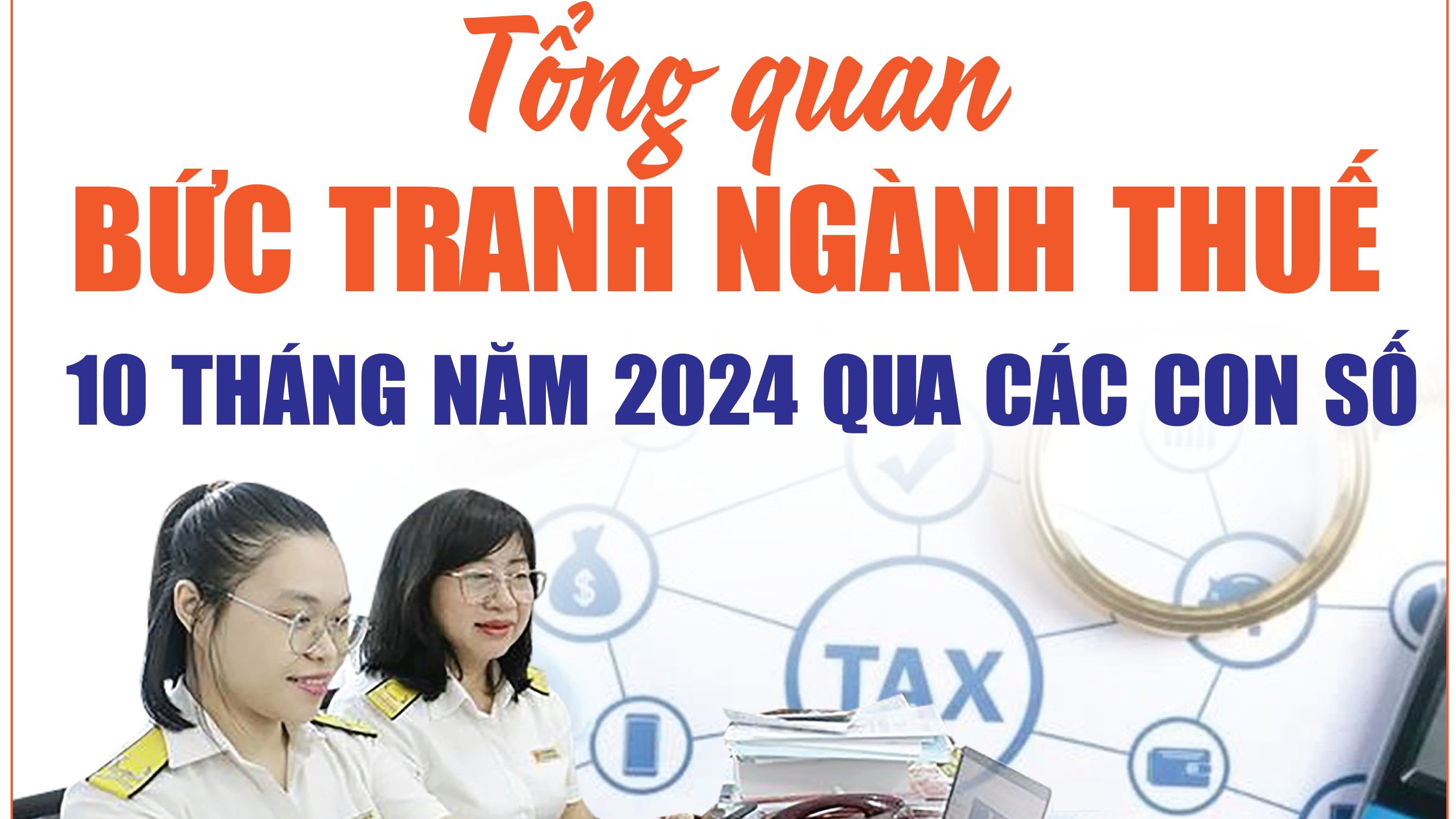 infographics tong quan buc tranh nganh thue 10 thang nam 2024 qua cac con so