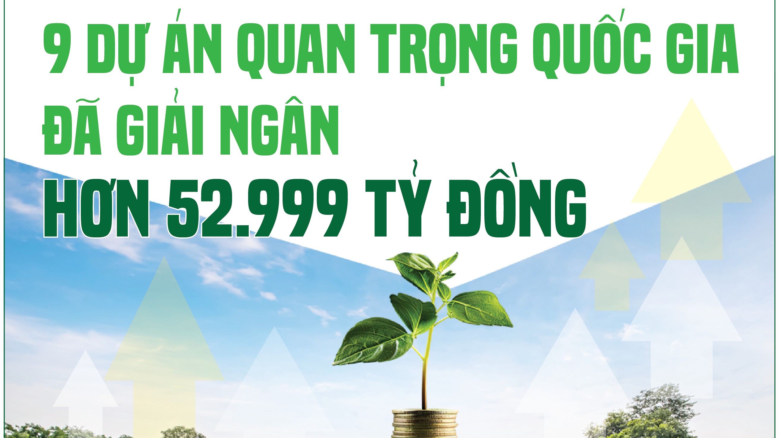 Infographics: 9 dự án quan trọng quốc gia đã giải ngân hơn 52.999 tỷ đồng vốn đầu tư công