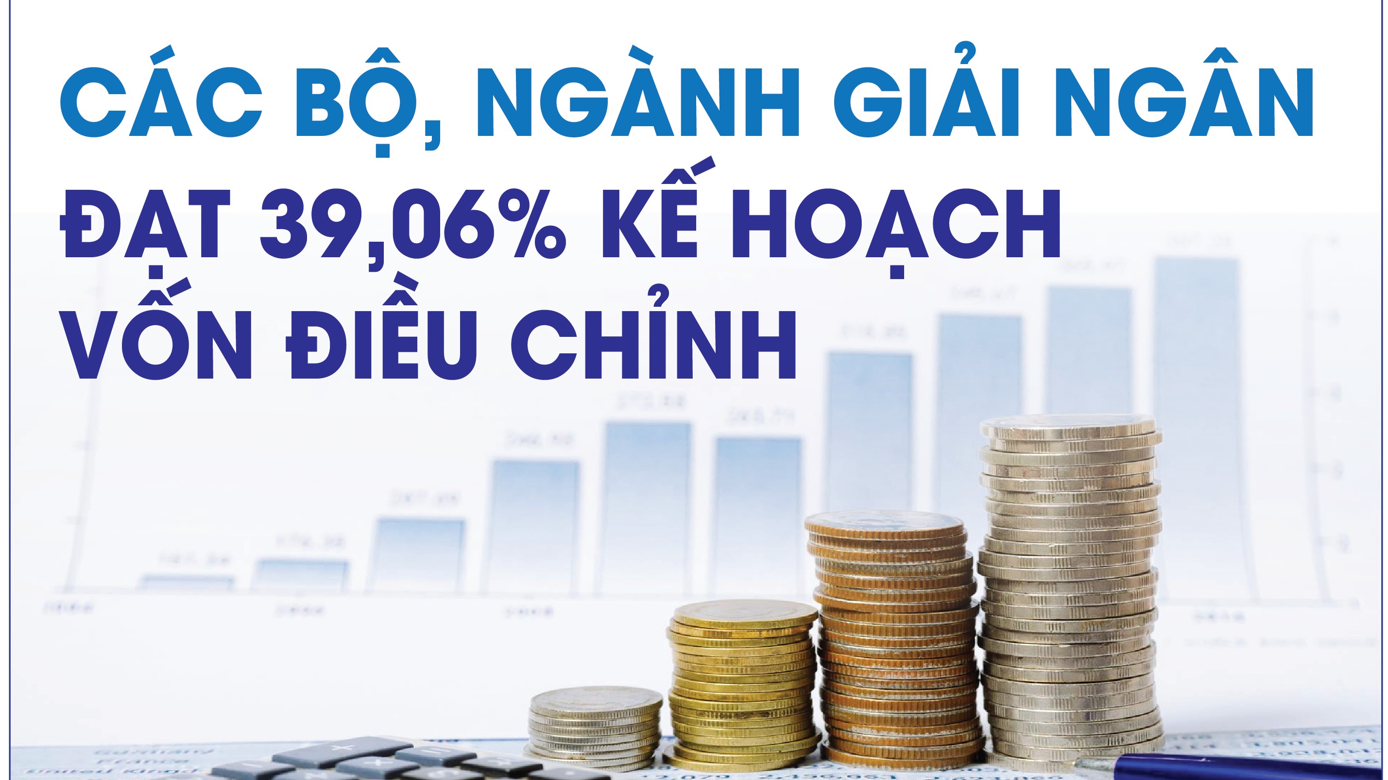 Infographics: Các bộ, ngành giải ngân đầu tư công nguồn vay nước ngoài hơn 3.285 tỷ đồng