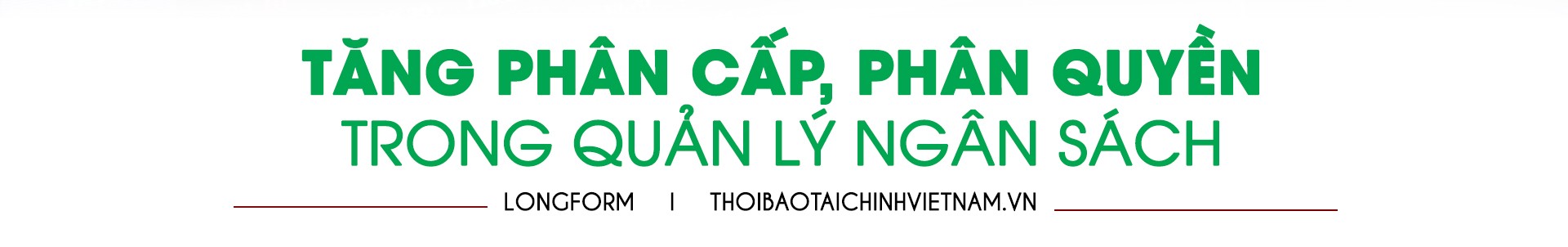 Tháo gỡ thể chế trong lĩnh vực tài chính - ngân sách để giải phóng nguồn lực cho tăng trưởng