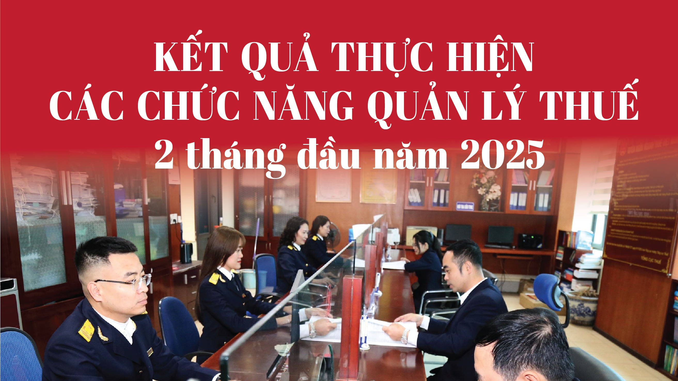 Infographics: 8.339 cuộc thanh tra, kiểm tra thuế trong 2 tháng đầu năm 2025