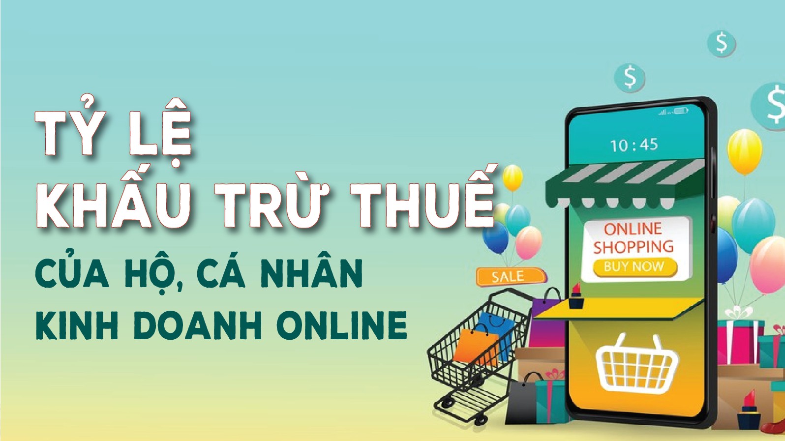 Infographics: Tỷ lệ khấu trừ thuế của hộ, cá nhân kinh doanh online