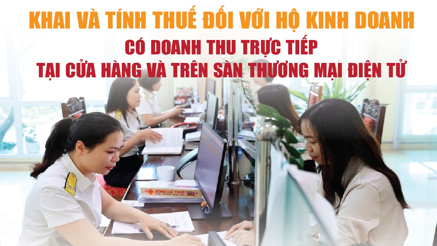 Infographics: Khai và tính thuế đối với hộ kinh doanh có doanh thu trực tiếp tại cửa hàng và trên sàn