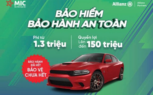 Bảo hiểm Bảo hành an toàn MIC - giải pháp tối ưu dành cho chủ xe không lo gián đoạn bảo hành chính hãng