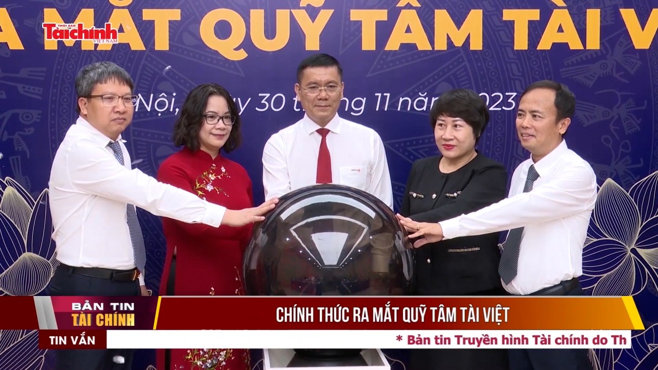 Chính thức ra mắt Quỹ Tâm Tài Việt