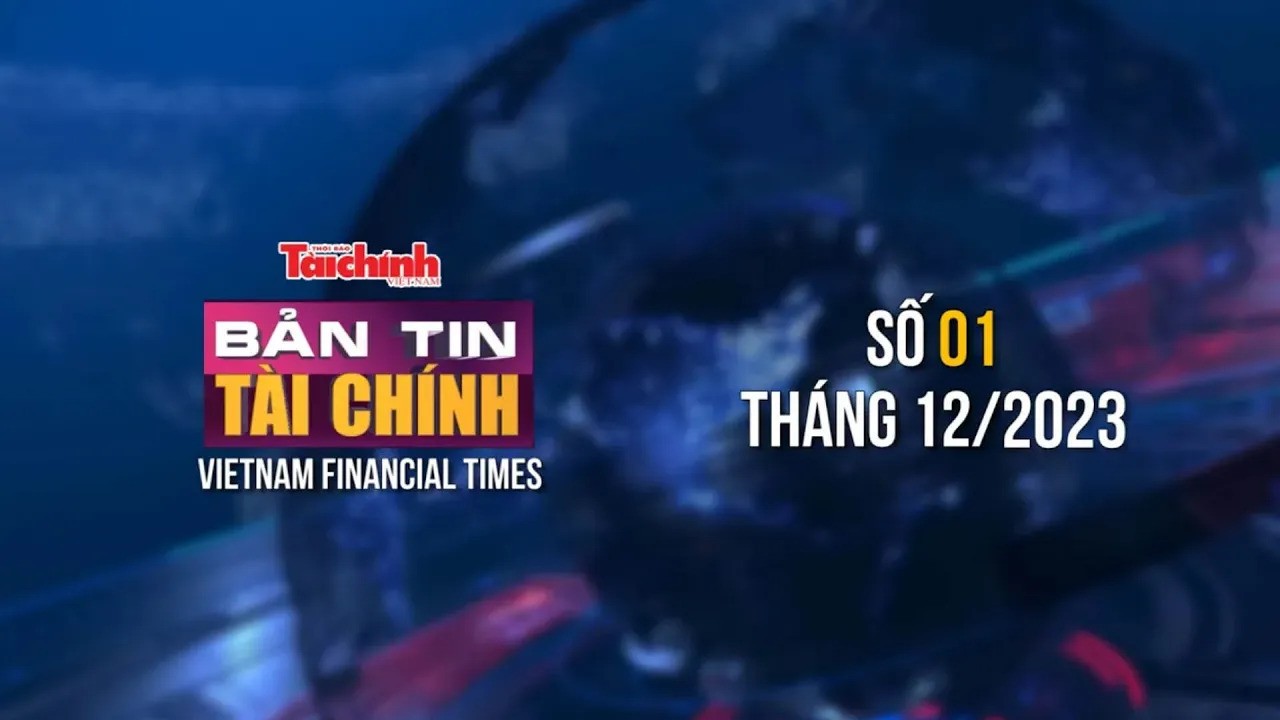 ban tin tai chinh so 01 thang 122023
