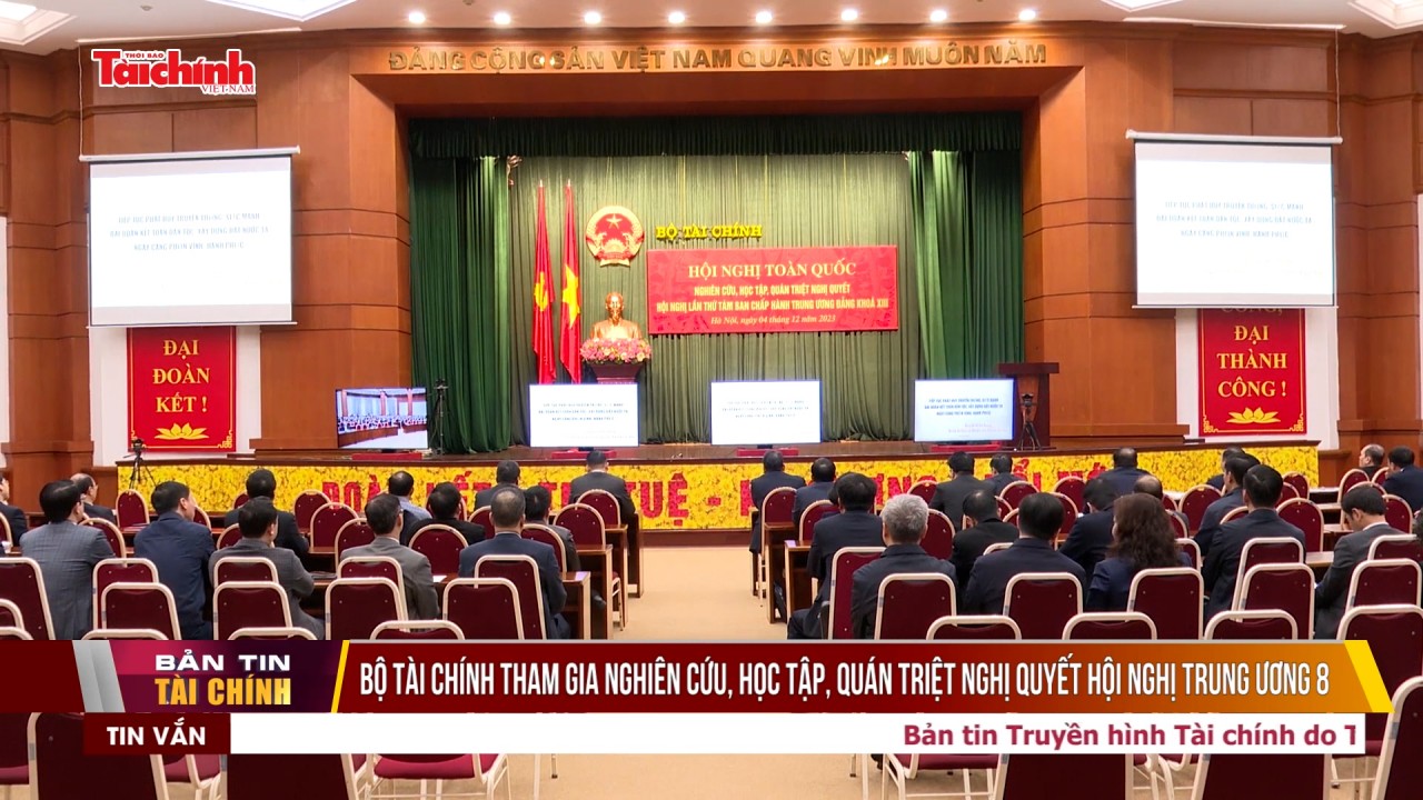 bo tai chinh tham gia nghien cuu hoc tap quan triet nghi quyet hoi nghi trung uong 8