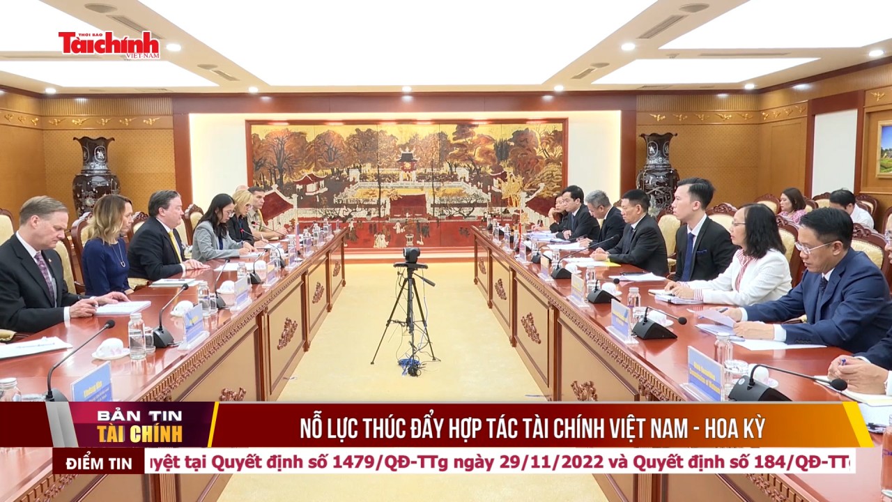 Nỗ lực thúc đẩy hợp tác tài chính Việt Nam - Hoa Kỳ