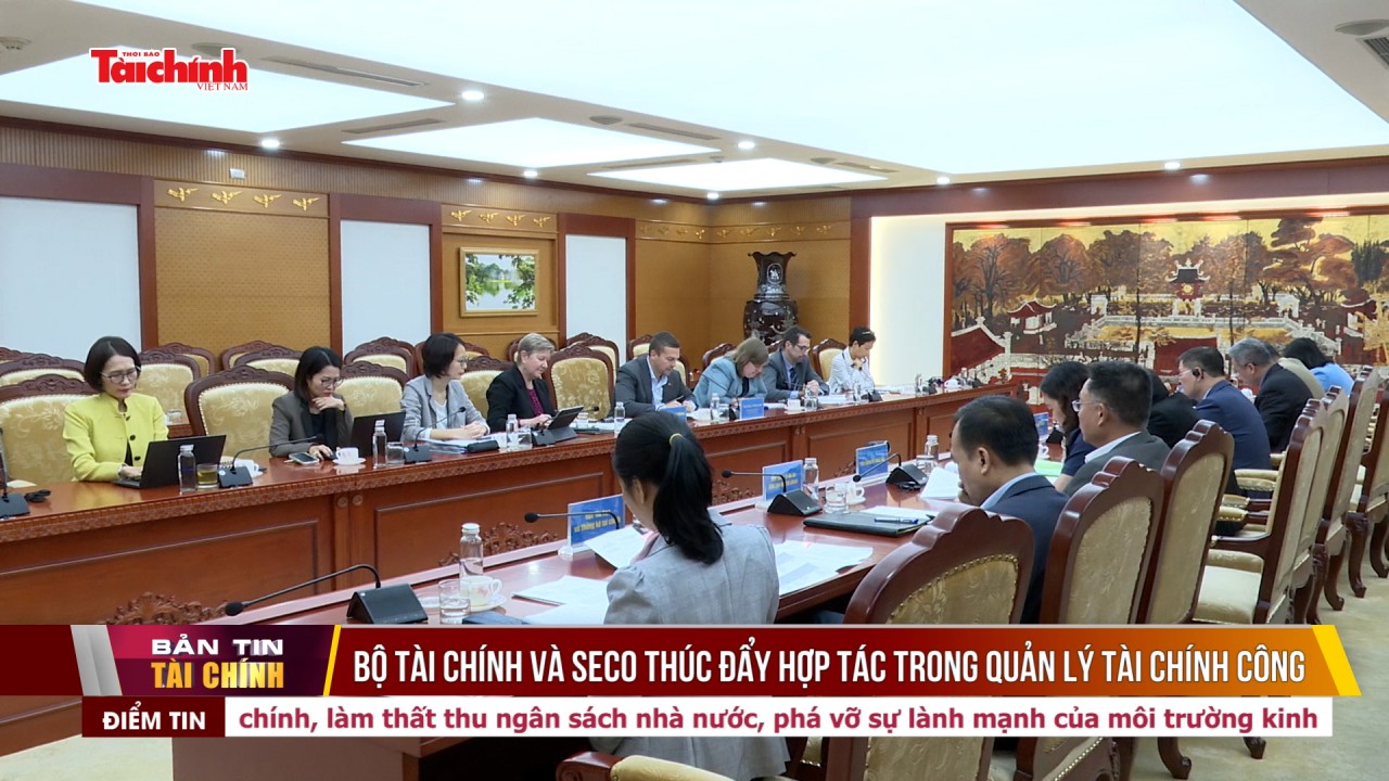 Bộ Tài chính và SECO thúc đẩy hợp tác trong quản lý tài chính công