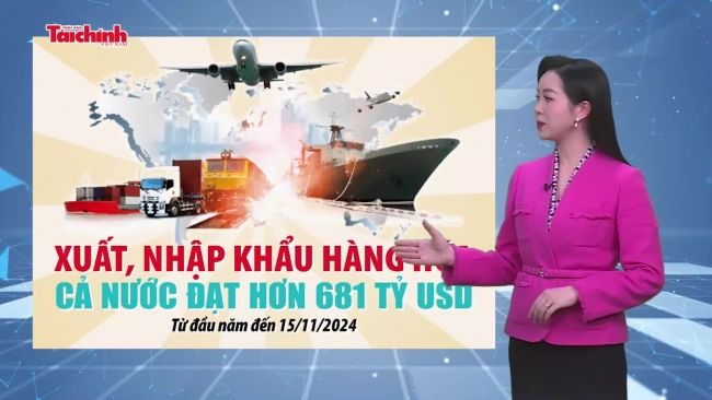 Số liệu và bình luận: Kim ngạch xuất, nhập khẩu đạt 681,48 tỷ USD