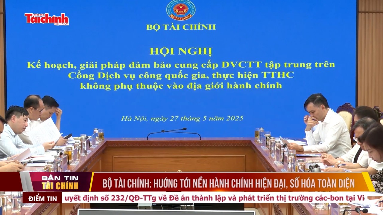 Bộ Tài chính: Hướng tới nền hành chính hiện đại, số hóa toàn diện