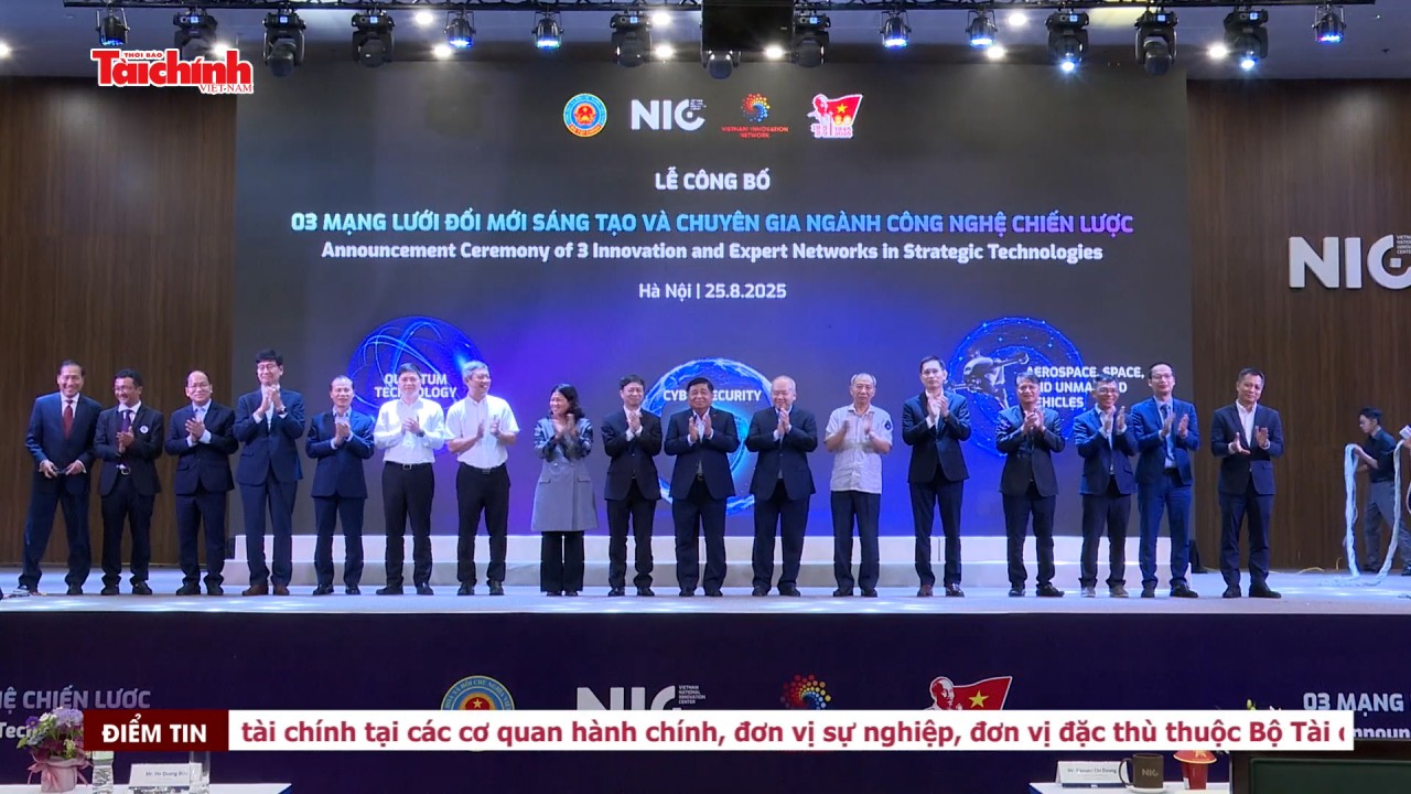 Thành lập 3 Mạng lưới Đổi mới sáng tạo và chuyên gia ngành công nghệ chiến lược