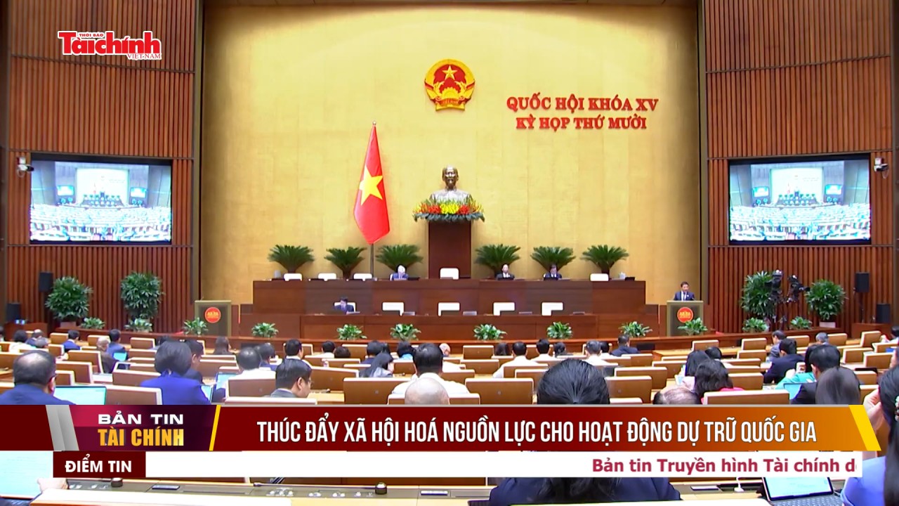 Thúc đẩy xã hội hoá nguồn lực cho hoạt động dự trữ quốc gia