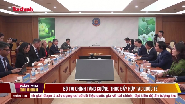 Bộ Tài chính tăng cường, thúc đẩy hợp tác quốc tế