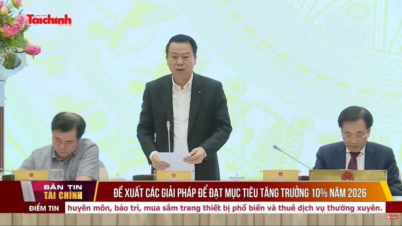 bo tai chinh de xuat cac giai phap de dat muc tieu tang truong 10 nam 2026