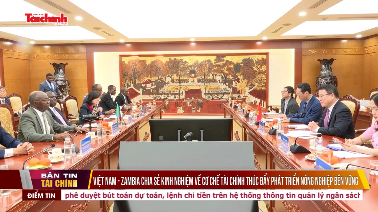 Việt Nam - Zambia chia sẻ kinh nghiệm về cơ chế tài chính thúc đẩy phát triển nông nghiệp bền vững