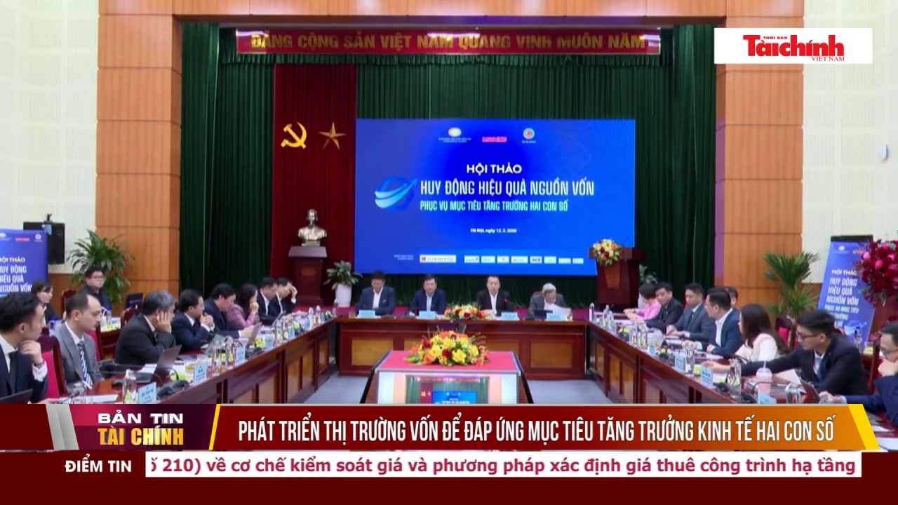 Phát triển thị trường vốn để đáp ứng mục tiêu tăng trưởng kinh tế hai con số